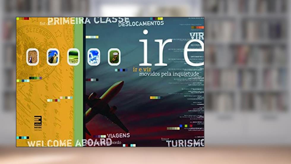 Ir e vir - Movidos pela inquietude, do autor Nei Carlos Moreira Bastos