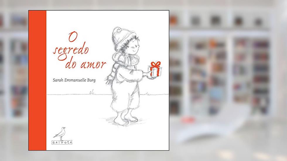O segredo do amor, do autor Sarah Emmanuelle Burg