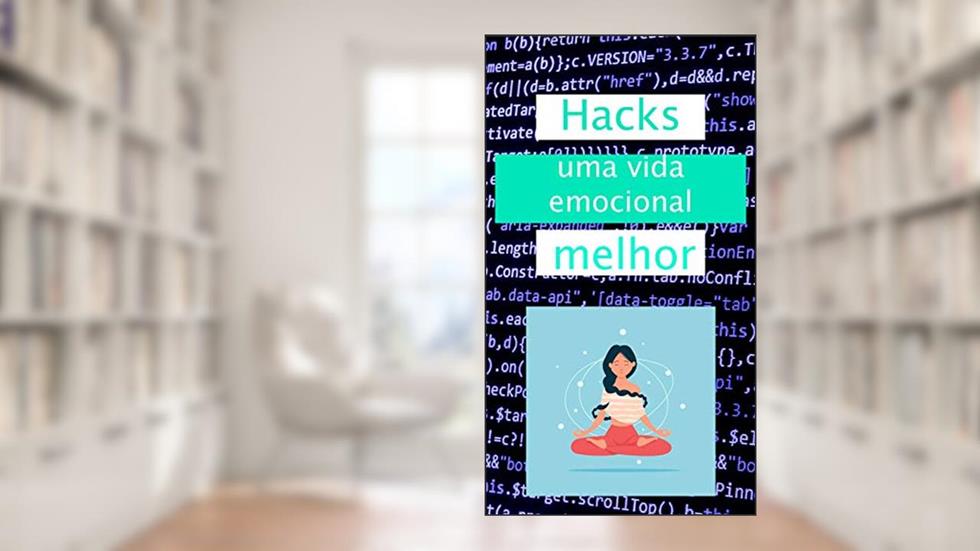 hacks para uma vida emocional melhor, do autor Adrian Daniel Piveta