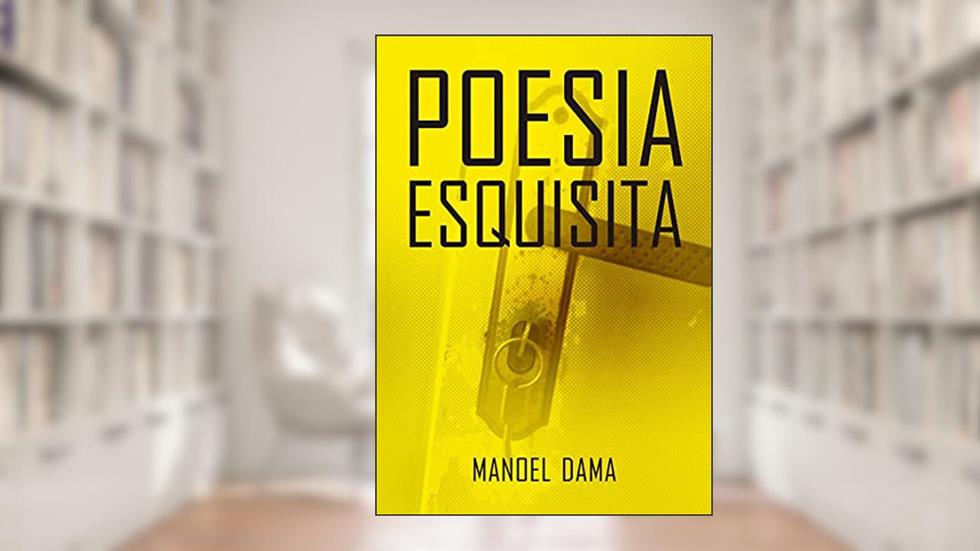 Poesia Esquisita, do autor Manoel Dama