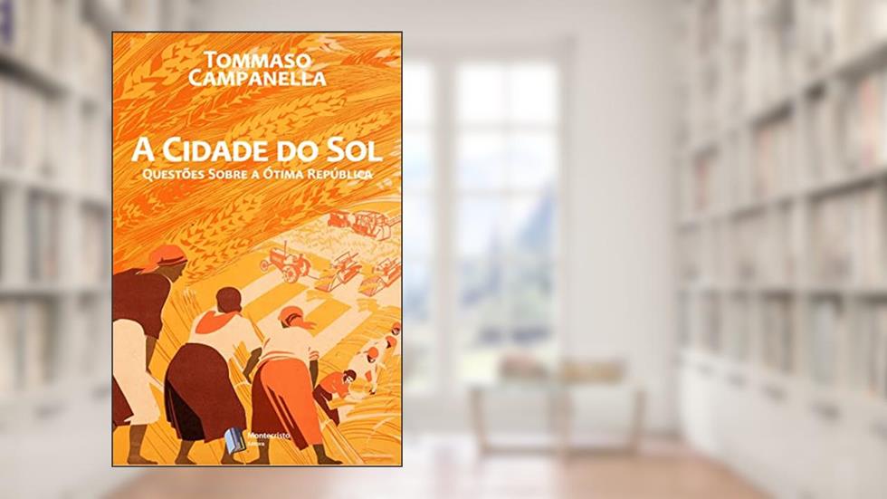 A Cidade do Sol, do autor Tommaso Campanella