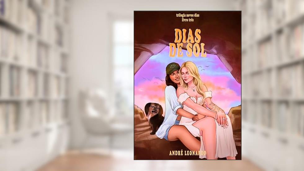 Dias de Sol (Nossos Dias Livro 3), do autor André Leonardo