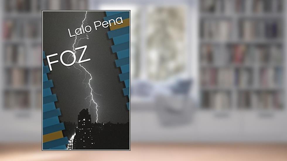 FOZ (Cine Teatro Livro 3), do autor Lalo Pena