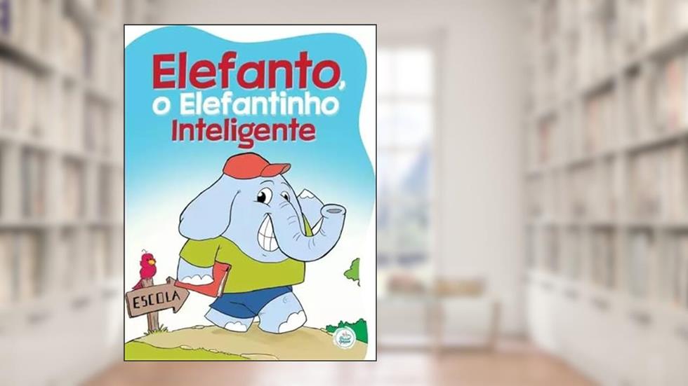Elefanto, o Elefantinho Inteligente, do autor Vários Autores