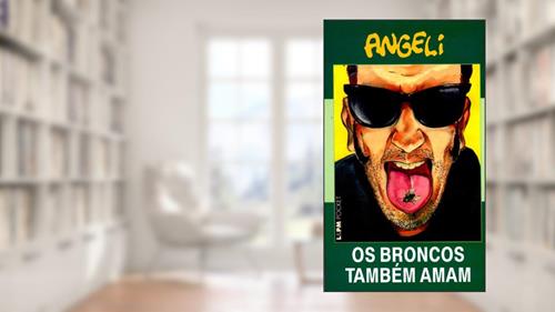 Capa de Os Broncos Também Amam, do autor Angeli