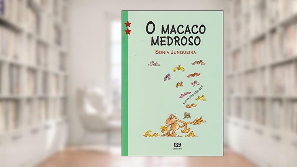 O macaco medroso, do autor Sônia Junqueira