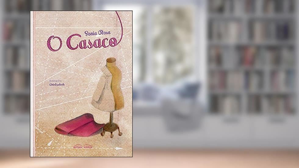 O Casaco, do autor Sonia Rosa