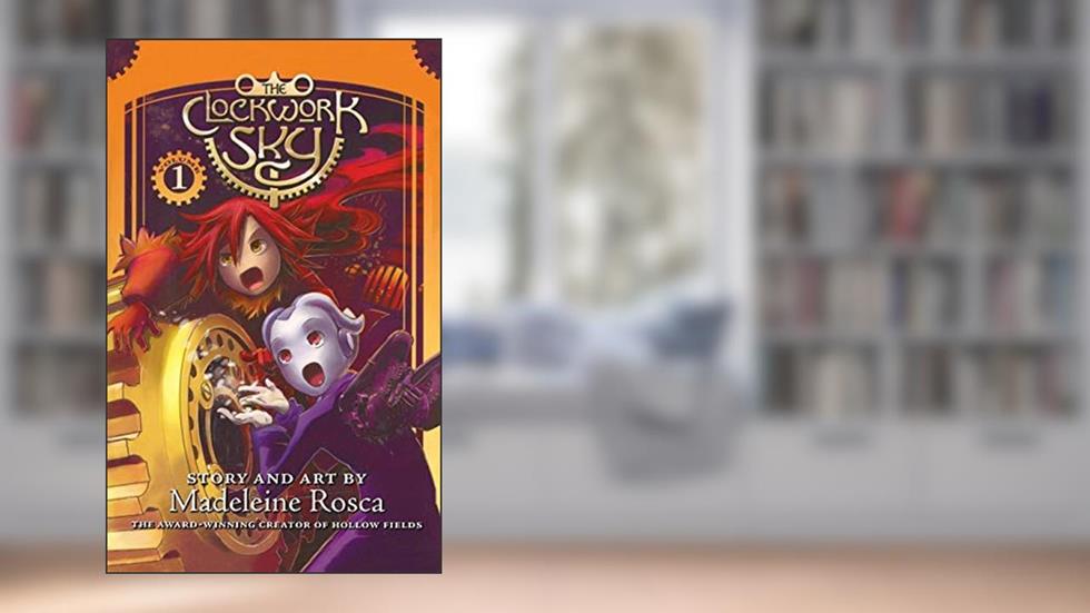 Clockwork Sky, Volume One, The by Madeleine Rosca (2012-09-04), do autor Madeleine Rosca