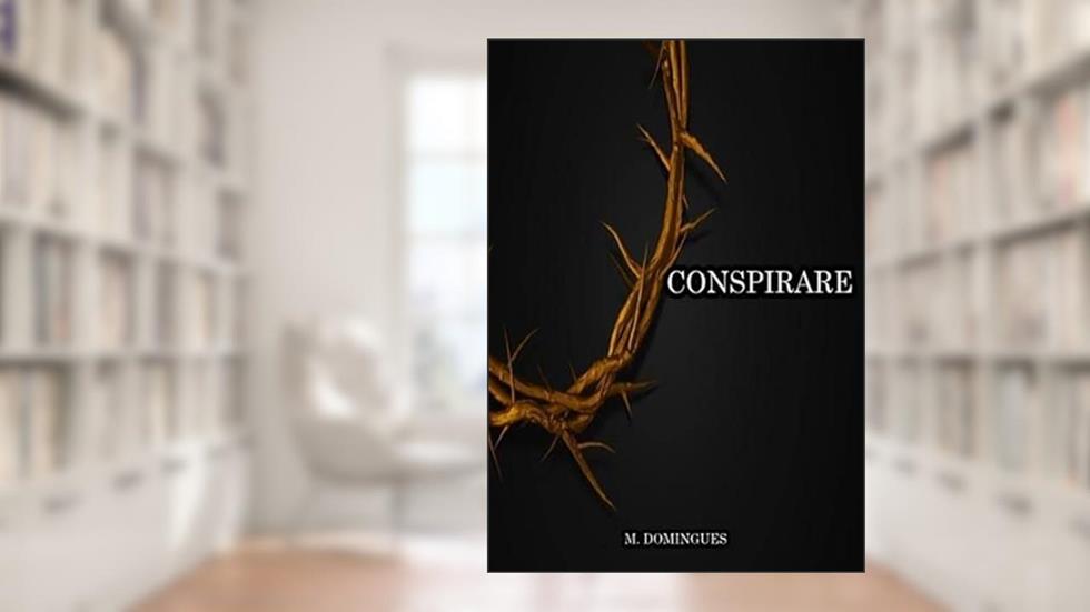 Conspirare, do autor M. Domingues