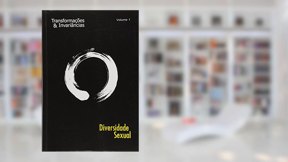 Diversidade Sexual - Vol.1 - Colecao Transformacoes E Invariancias, do autor Elson Alexandre Esclapes