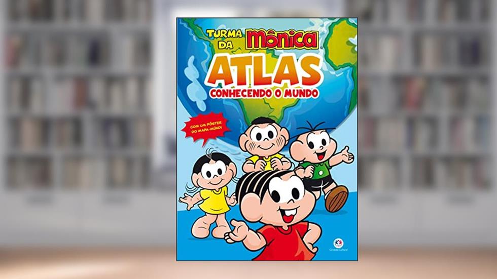 Turma da Mônica - Atlas - Conhecendo o mundo, do autor Ciranda Cultural