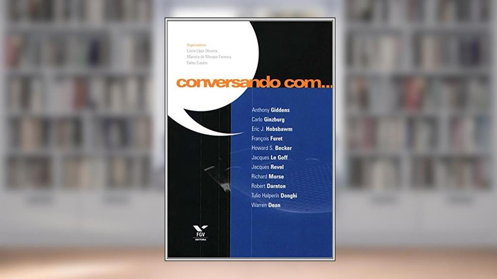 Conversando Com., do autor Celso Corrêa Pinto de Castro; Marieta de Moraes Ferreira; Lucia Maria Lippi Oliveira