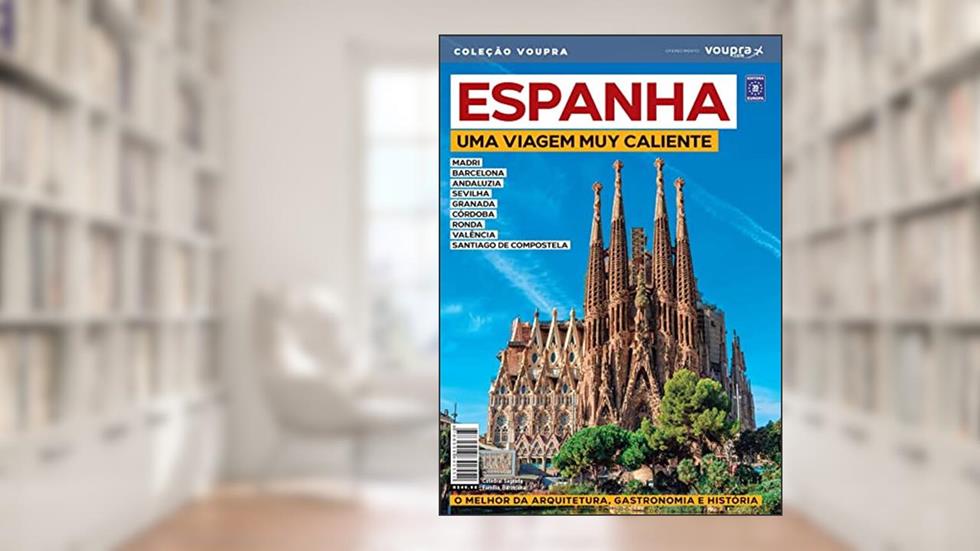 Espanha - Uma viagem muy caliente, do autor Editora Europa
