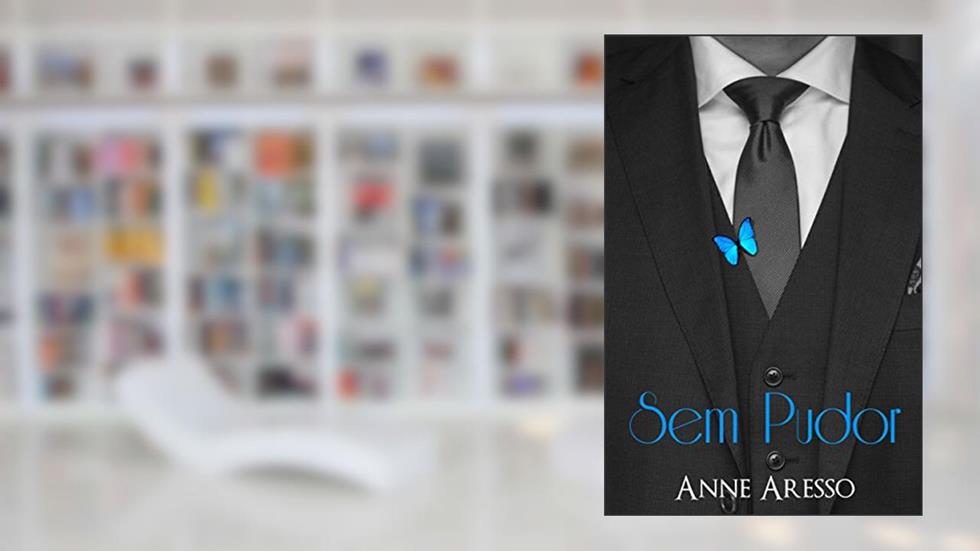 Sem Pudor, do autor Anne Aresso