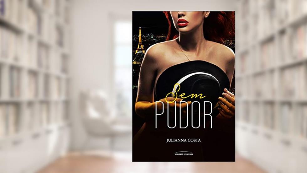 Sem pudor, do autor Julianna Costa