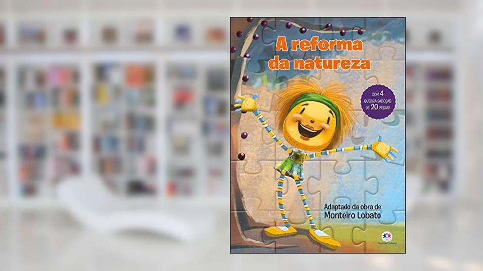 A reforma da natureza, do autor Monteiro Lobato