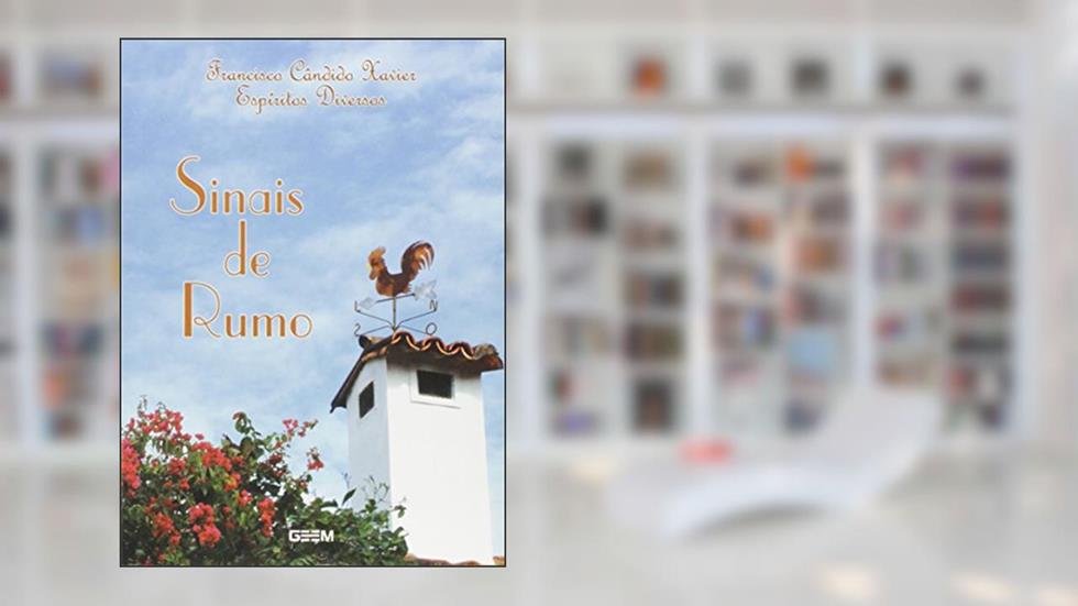 Sinais de Rumo, do autor Francisco Cândido Xavier