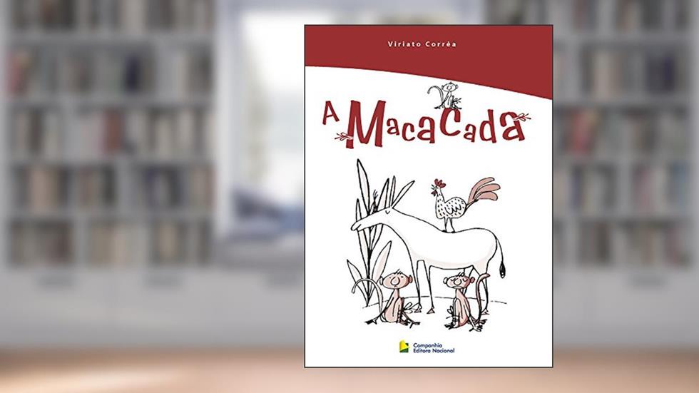 A macacada, do autor Viriato Corrêa