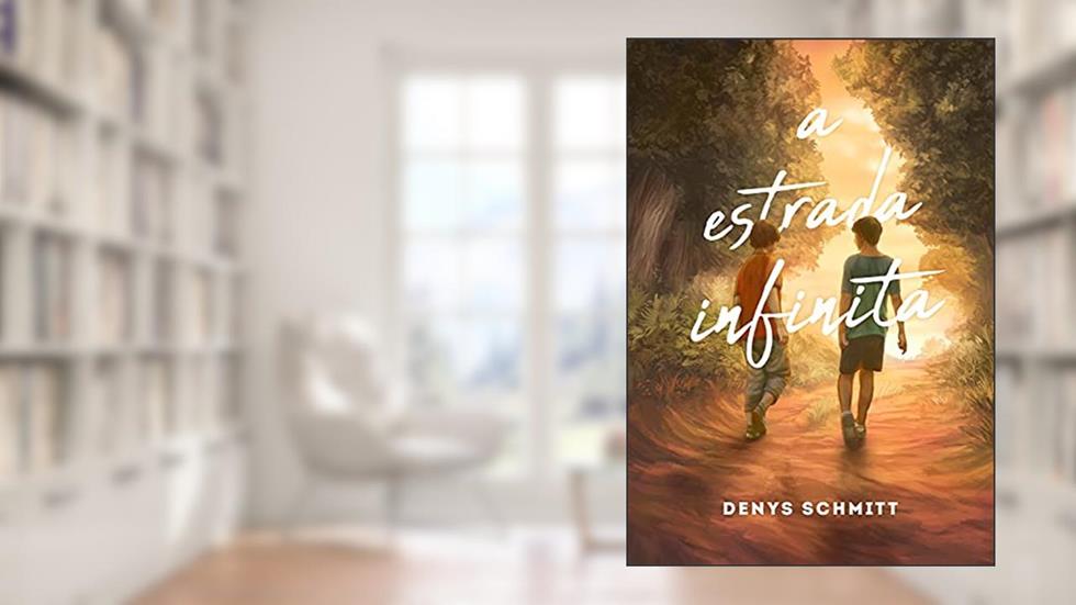 A estrada infinita, do autor Denys Schmitt