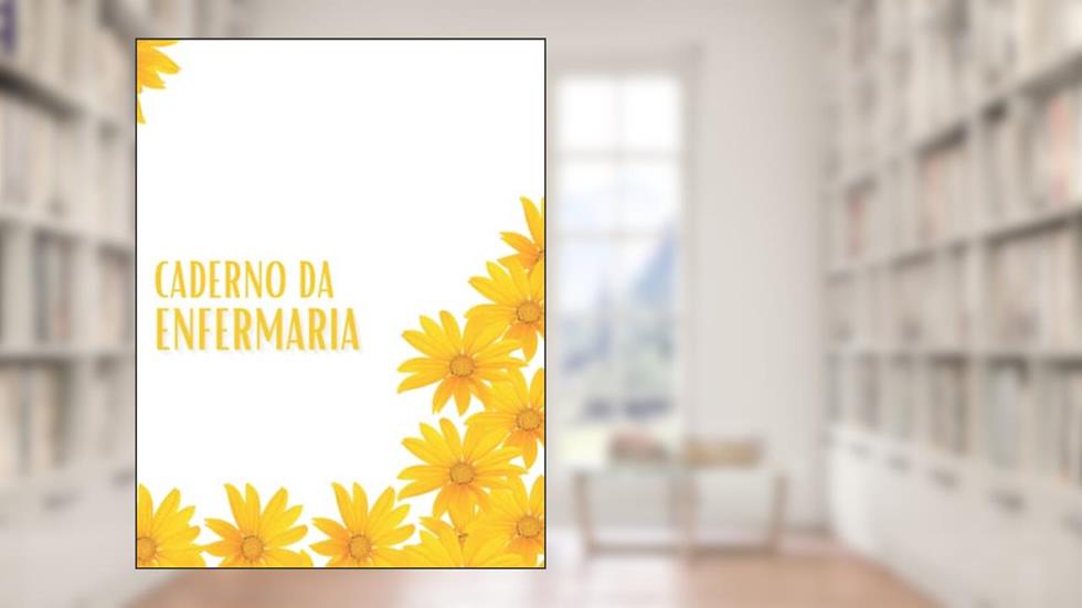 Caderno da Enfermaria: Registrar Todas as Informações Sobre os Cuidados Prestados | Inscreva-se nas enfermarias escolares | Caderno pré-preenchido ... os cuidados com o aluno. (Portuguese Edition), do autor MinhaEnfermaria Editando