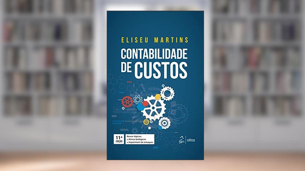 Contabilidade de Custos, do autor Eliseu Martins