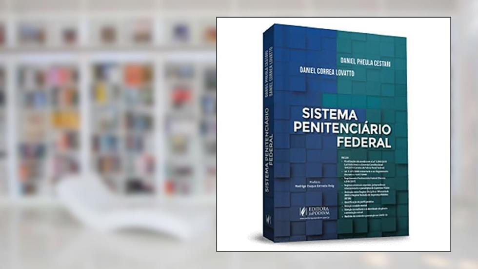 Sistema Penitenciário Federal, do autor Daniel Pheula Cestari