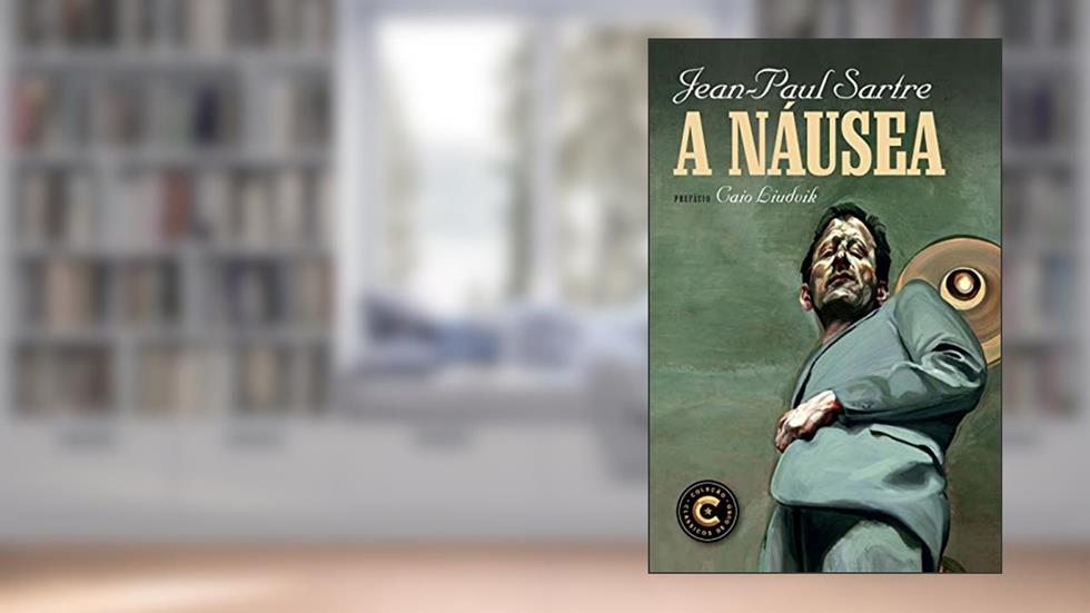 A náusea: Um romance existencialista do filósofo Jean-Paul Sartre, do autor Jean-Paul Sartre