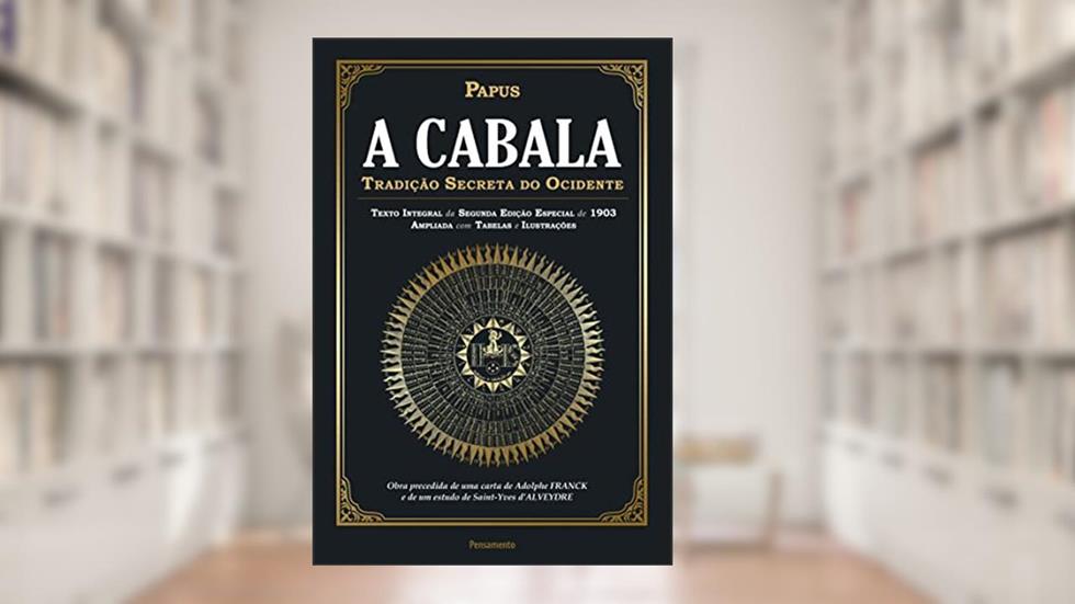 A cabala: Tradição secreta do Ocidente, do autor Papus