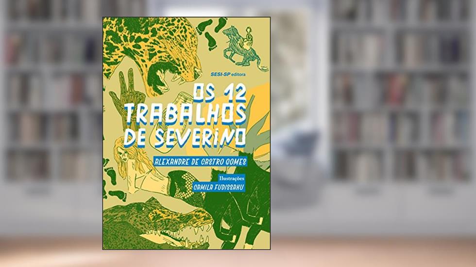 Os 12 Trabalhos de Severino, do autor Alexandre Castro de Gomes