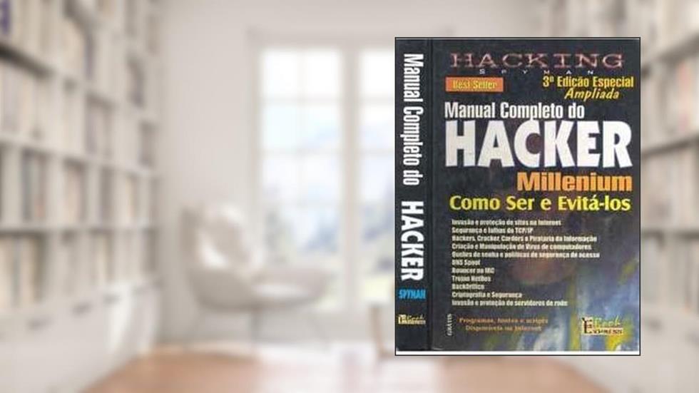 Manual Completo do Hacker 3ª Ed., do autor hacking Spyman