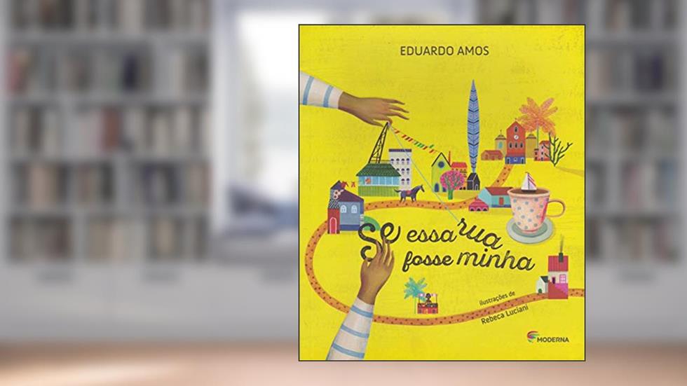 Se essa rua fosse minha, do autor Eduardo Amos