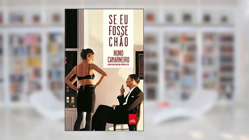 Se eu fosse chão, do autor Nuno Camarneiro