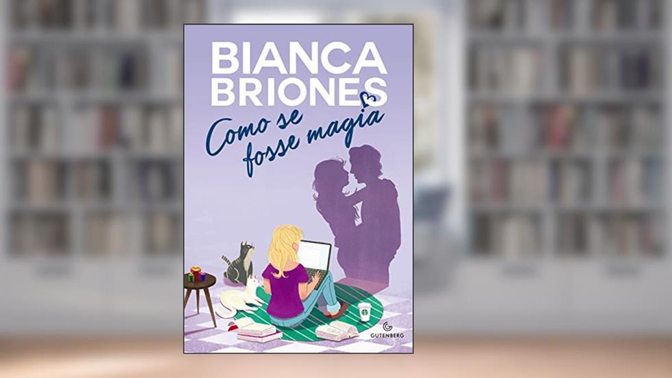 Como se fosse magia, do autor Bianca Briones