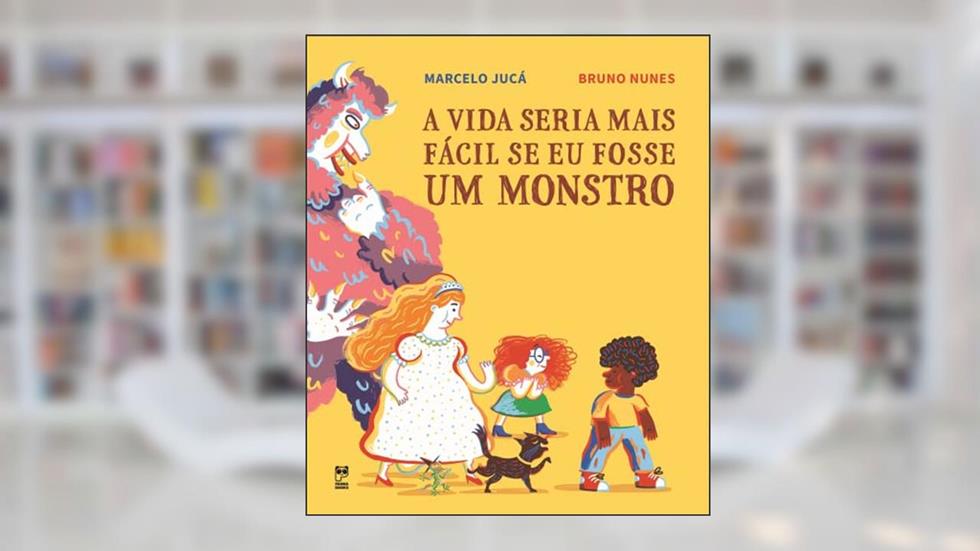A vida seria mais fácil se eu fosse um monstro, do autor Marcelo Jucá