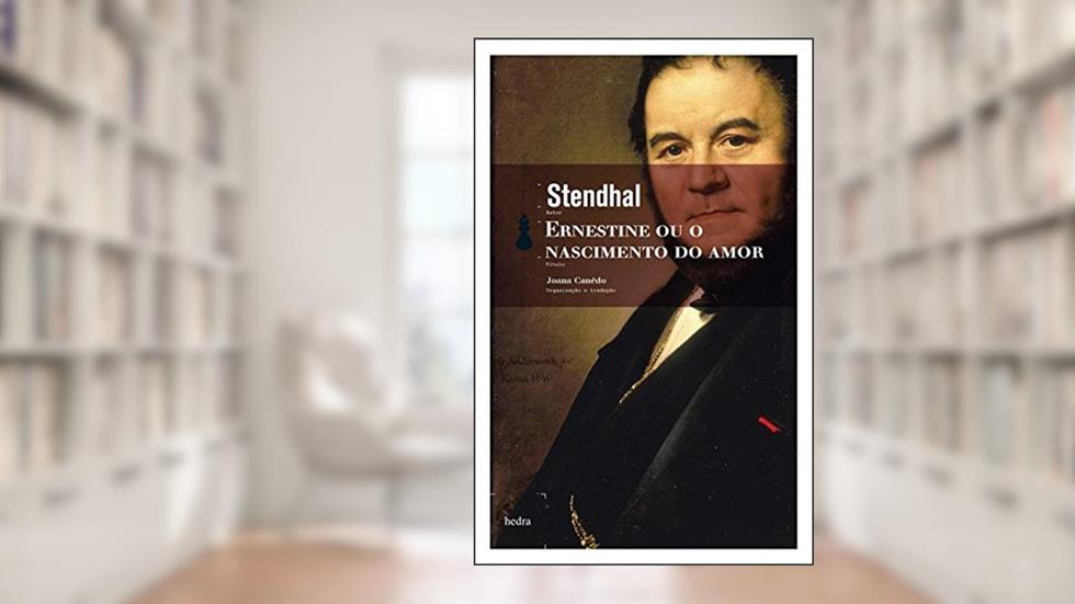 Ernestine ou o nascimento do amor, do autor Stendhal