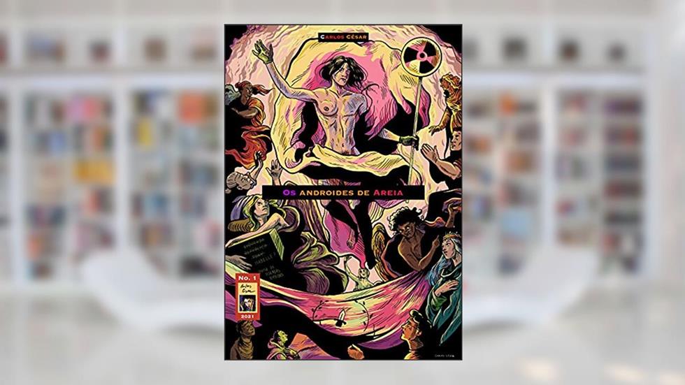 Os Androides de Areia, do autor Carlos César