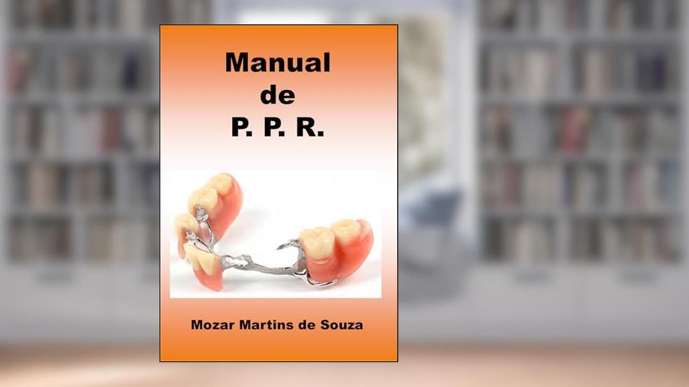Manual de Prótese Parcial Removível, do autor Mozar M de Souza