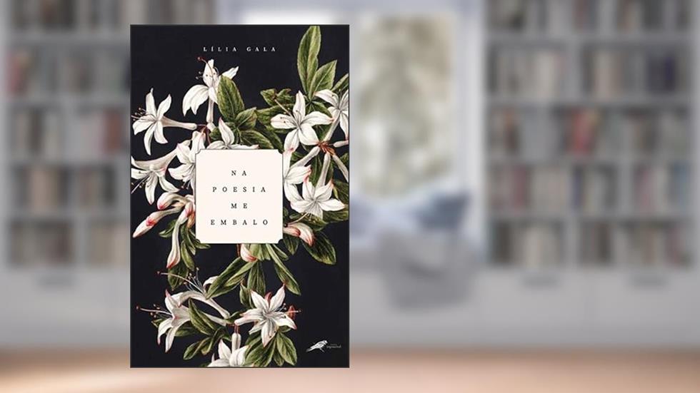 Na poesia me embalo, do autor Lilia Gala