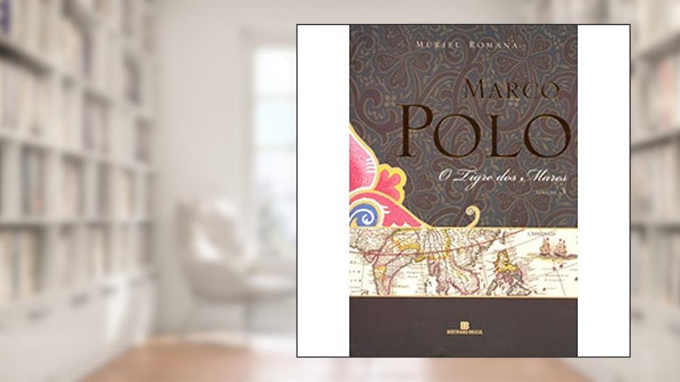 O tigre dos mares (Marco Polo - Vol. 3), do autor Muriel Romana