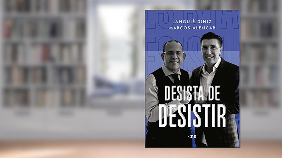 Desista de desistir, do autor Janguiê Diniz