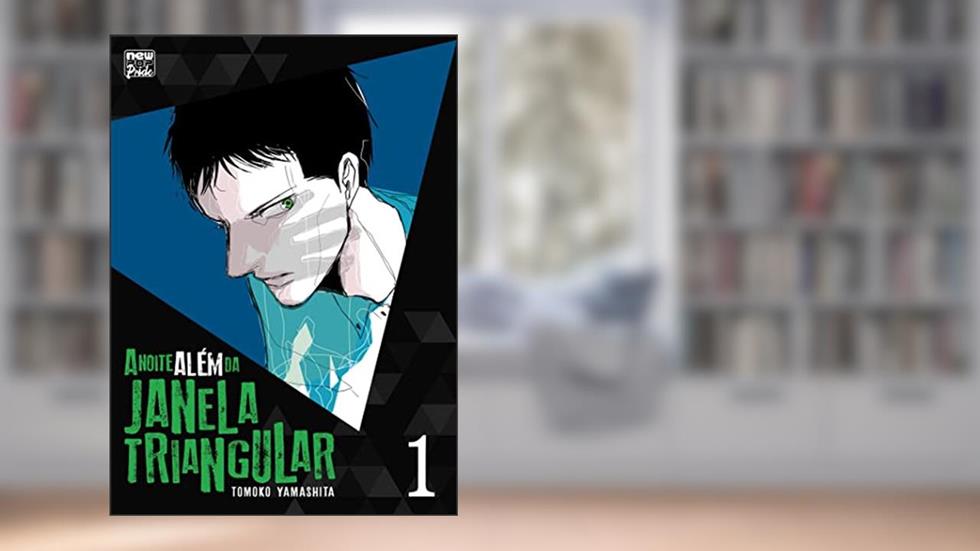 A Noite Além da Janela Triangular: Volume 01, do autor Tomoko Yamashita