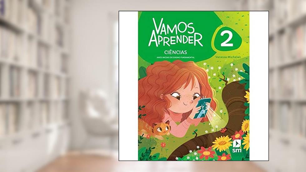 Vamos Aprender Ciências 2 F1 la Ed20 Bncc, do autor Vanessa Michelan