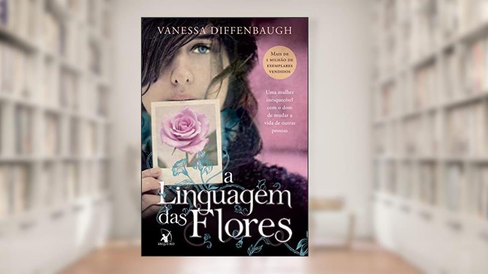 A linguagem das flores, do autor Vanessa Diffenbaugh
