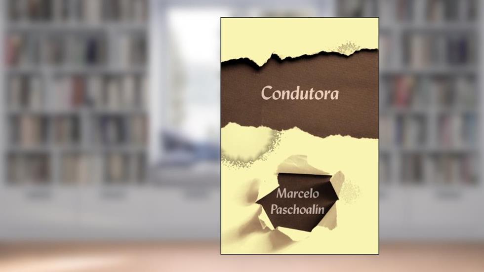 Condutora, do autor Marcelo Paschoalin