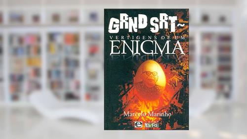 Capa de GRND Srt. Vertigens de Um Enigma, do autor Marcelo Marinho