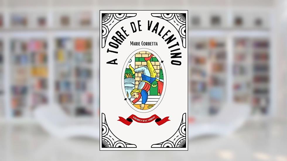 A Torre de Valentino, do autor Marie Corbetta