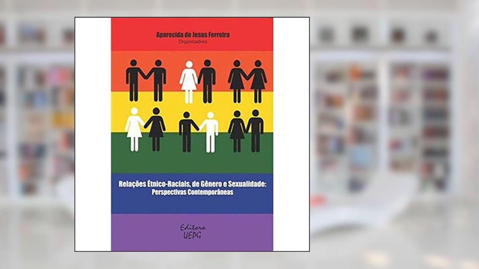 Relações Étnico-raciais, De Gênero E Sexualidade: Perspectivas Contemporâneas, do autor Aparecida De Jesus (organizadora) Ferreira
