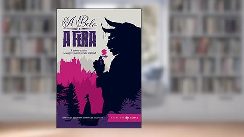 Capa de A Bela e a Fera: edição bolso de luxo, do autor Jeanne-Marie Leprince De Beaumont; Gabrielle-Suzanne Barbot De Villeneuve