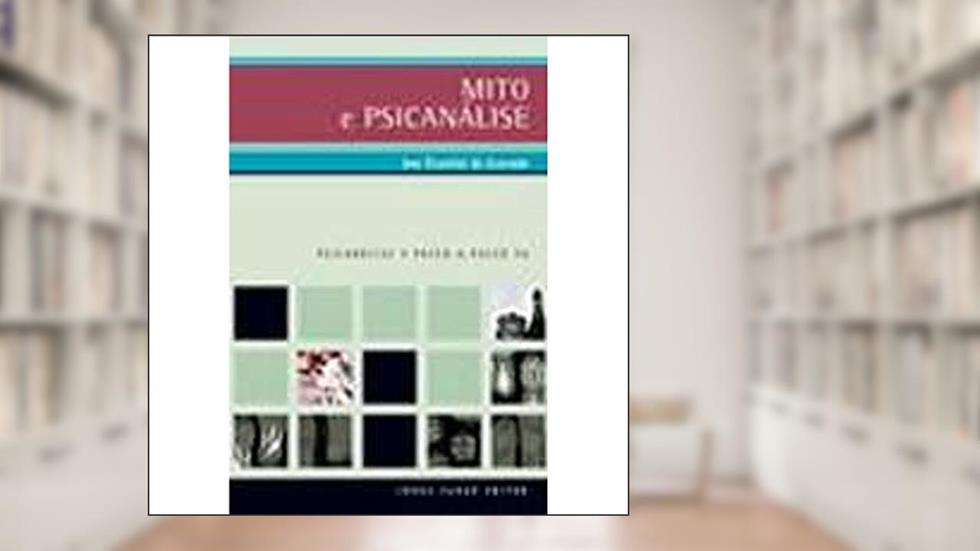 Mito e psicanálise, do autor Ana Vicentini