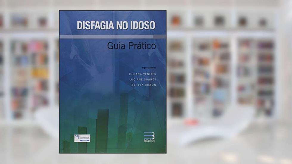 Disfagia no Idoso, do autor Juliana Venites
